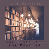 Living in the Library - Classical Jazz for Reading