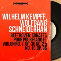 Sonate pour piano et violon No. 10 in G Major, Op. 96: IV. Poco allegretto - Вильгельм Кемпф & Wolfgang SCHNEIDERHAN & Wilhelm Kempff, Wolfgang Schneiderhan & Ludwig van Beethoven