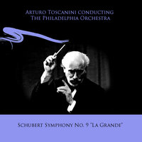 Symphony No. 9 in C Major, D. 994 "La Grande": II. Andante con Moto - The Philadelphia Orchestra & Arturo Toscanini & Франц Шуберт