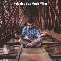 Fantastic Steam Baths - Relaxing Spa Music Vibes