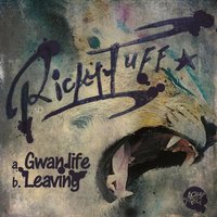 Gwan Life - Ricky Tuff