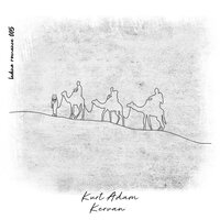 Kervan - Kurt Adam & Meriç