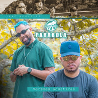 Malandragem É Viver - Parábola & Dodida & d'Oliveira