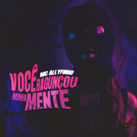 Você Bagunçou Minha Mente - MC Allyfinho & DJ MOLINA OFC