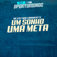 Um Sonho uma Meta - Mc LD & MALVINOBEAT