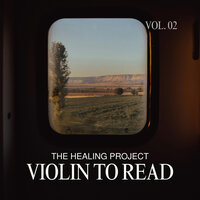 Violin To Read, Vol. 02 - The Healing Project