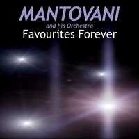 The Story of Three Loves - Mantovani and His Orchestra & Monia Liter Pianist