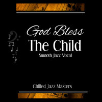 I've Got the World on a String - Chilled Jazz Masters