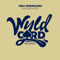 Underrated - Meli Rodriguez