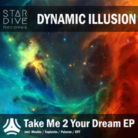 Take Me 2 Your Dream - Dynamic Illusion & Polaron