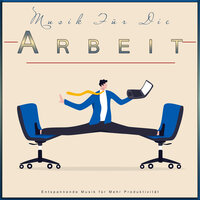 Entspannende Musik für Fokus und Konzentration - Konzentrationsmusik für die Arbeit & Musik für die Arbeit & Tiefenschärfe