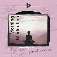 Positive Thinking - Yoga Atmospheres & Yoga Music