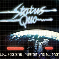 Rockin' All Over The World - Status Quo