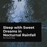 Deep Sleep in Rainfall - Rain Sounds Sleep & Rain Spa & Rain Sounds for Relaxation