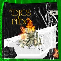 A Dios le pido - JR