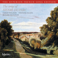 Duparc: La fuite - Roger Vignoles & Sarah Walker & Thomas Allen & Анри Дюпарк