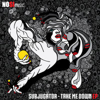 Take Me Down - Cosmic JD & Subjugator