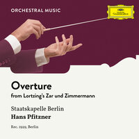 Lortzing: Zar und Zimmermann, LoWV 38 - Overture - Staatskapelle Berlin & Hans Pfitzner
