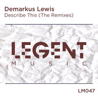 Describe This - Demarkus Lewis & Strange Neighbours
