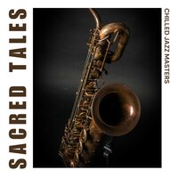 Smooth Background Jazz - Chilled Jazz Masters