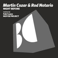 Night Before - Martin Cozar & Rod Notario & Fabri Lopez