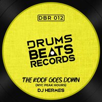 The Roof Goes Down - Dj Hermes