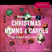 Medley 03: The Cherry Tree Carol - Mary Had A Baby - So Blest A Sight - The Robert Shaw Corale