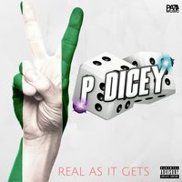 Real as It Gets - P.DICEY