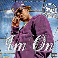 I'm On - TC Bradshaw & TC The Livin Legend & J Minixx & TC The Livin Legend & TC Bradshaw