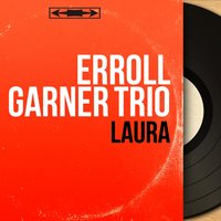 Lover - Erroll Garner Trio