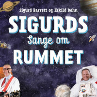Sigurds Rumrejse - Sigurd Barrett & Eskild Dohn