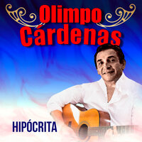 Mil Veces Mentirosa - Olimpo Cardenas