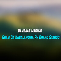 Ph Gham Akhta Sho - Damsaaz Marwat