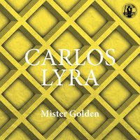 Mister Golden - Carlos Lyra