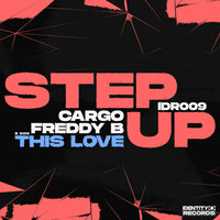 Step Up feat. Freddy B - Cargo & Freddy B