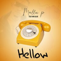 Hellow - Mallu P & Mr Blue