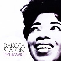 When Sunny Gets Blue - Dakota Staton