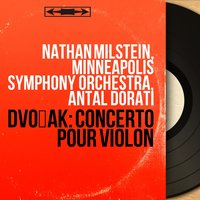 Violin Concerto in A Minor, Op. 53, B. 108: II. Adagio ma non troppo - Nathan Milstein & Антонин Дворжак