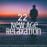 New Age Relaxation - Neues Zeitalter