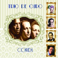 Mangueira, Não - Trio De Ouro & Francisco Alves