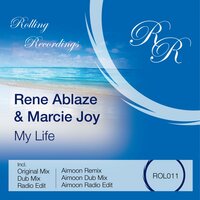 My Life - Rene Ablaze & Marcie Joy