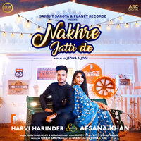 Nakhre Jatti De - Harvi Harinder & Afsana Khan