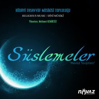 Sadr-ı Bezm ü Nur-i Alem - Hüdayi Tasavvuf Musikisi Topluluğu
