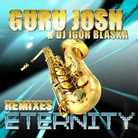 Eternity - Guru Josh & DJ Igor Blaska
