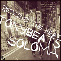 Rewind the Beat - TONYBEATS & Soloma