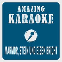 Marmor, Stein und Eisen bricht - Clara Oaks