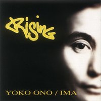 Rising - Yoko Ono & Ima