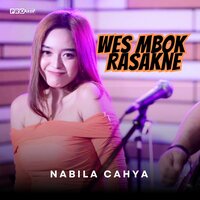 Wes Mbok Rasakne - Nabila Cahya