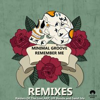 Remember Me - Minimal Groove
