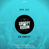 So Lonely - Din Jay